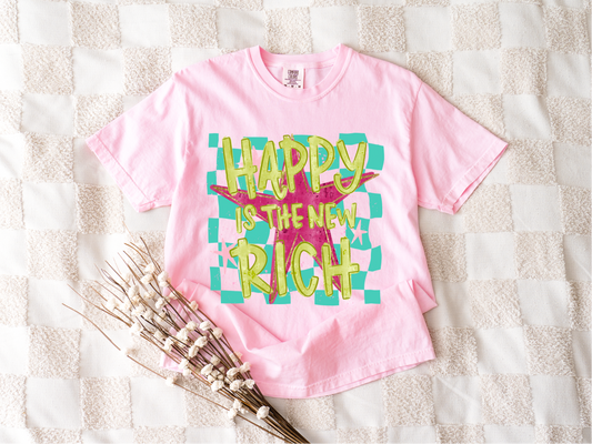 Happy is the New Rich Graphic Tee