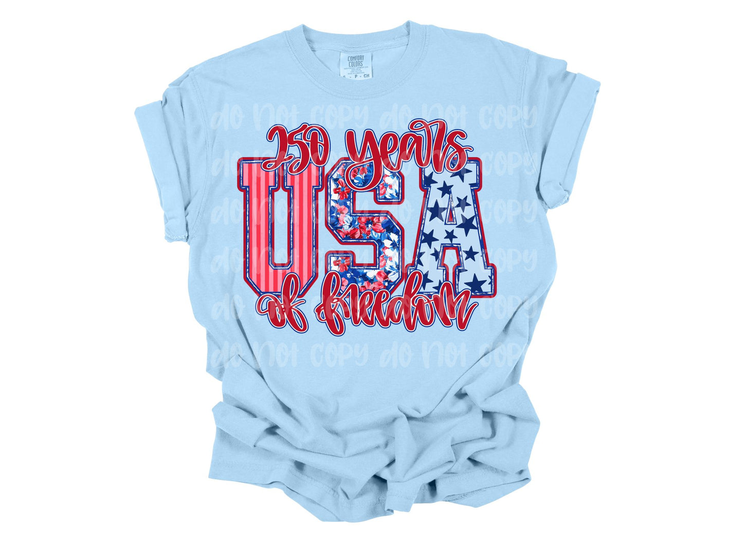 250 Years USA of Freedom Graphic Tee