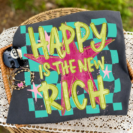 Happy is the New Rich Graphic Tee
